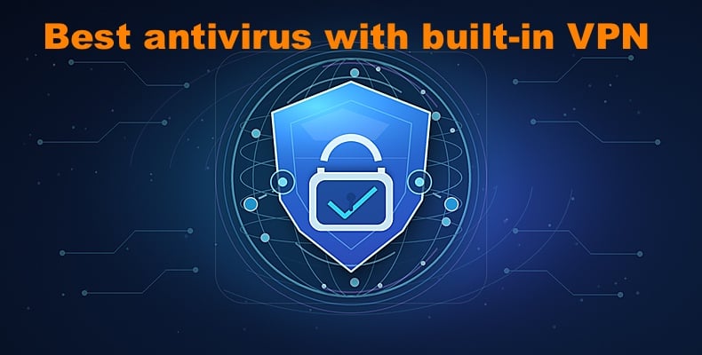 Best antivirus with built-in VPN