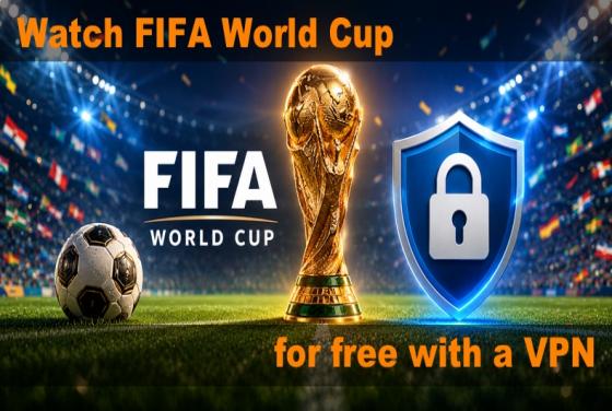How to watch FIFA World Cup 2026 for free with a VPN