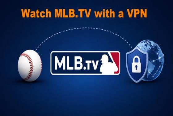 How to watch MLB.TV in 2026 with a VPN