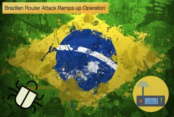 Brazilian Router Attack Ramps up Operation