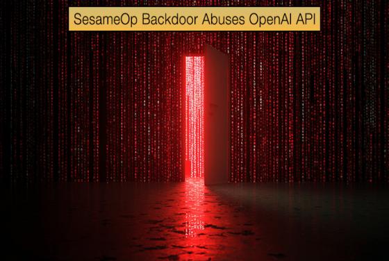 SesameOp Backdoor Abuses OpenAI API